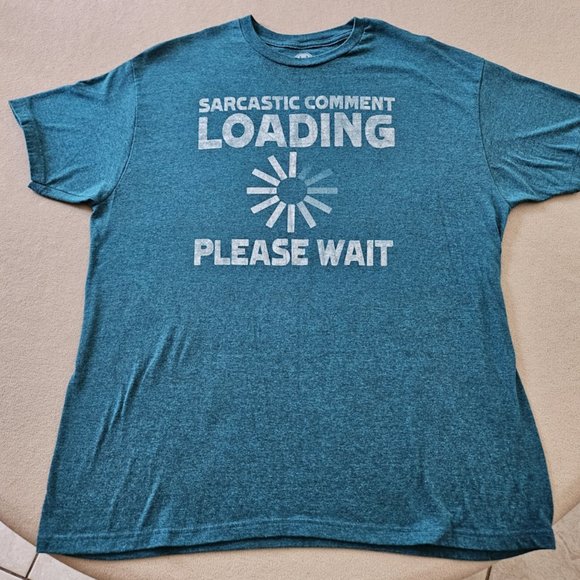 Sarcastic Comment Loading T-Shirt - Hybrid - Picture 1 of 4